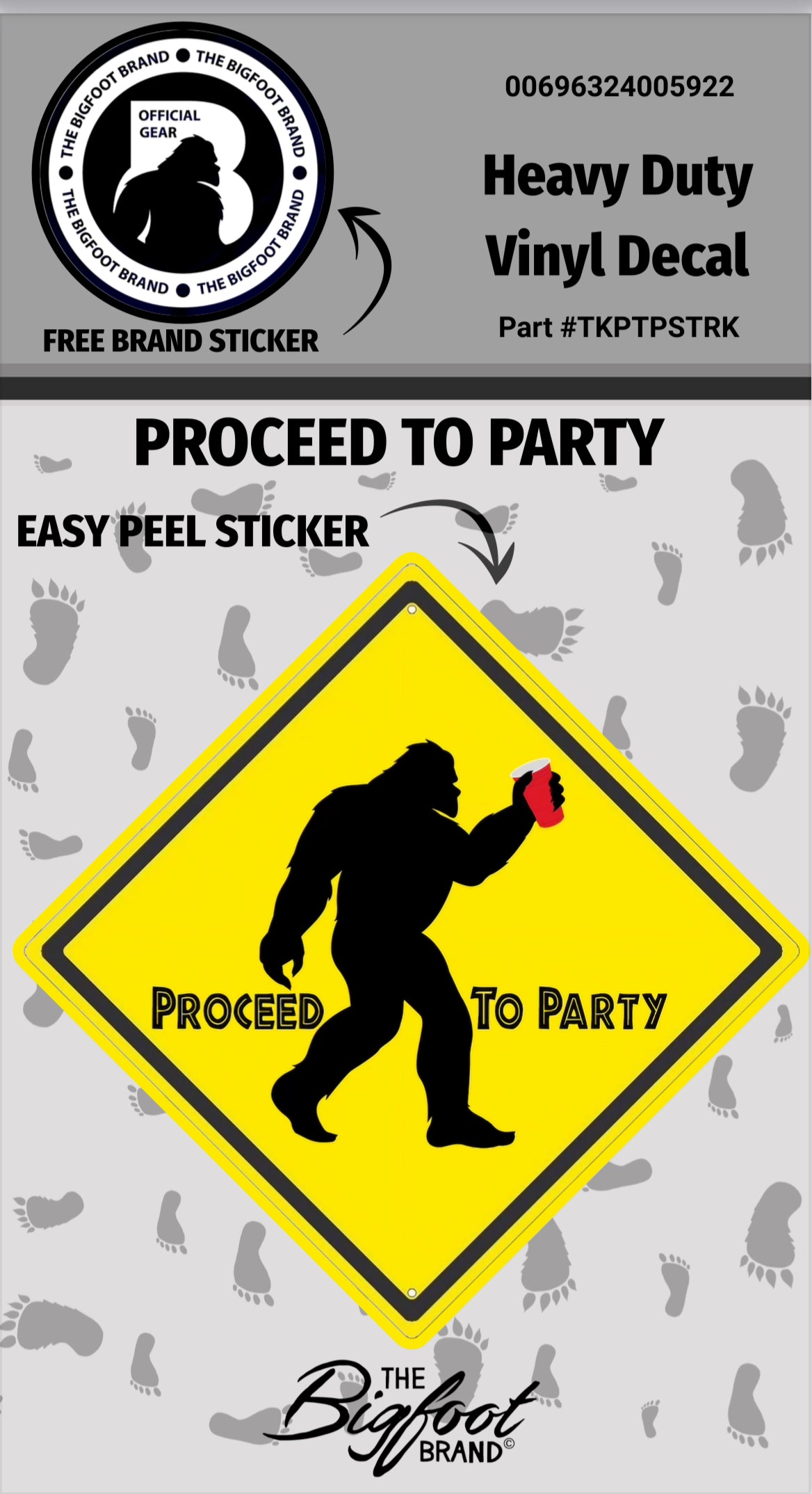 Proceed To Party Bigfoot Sticker