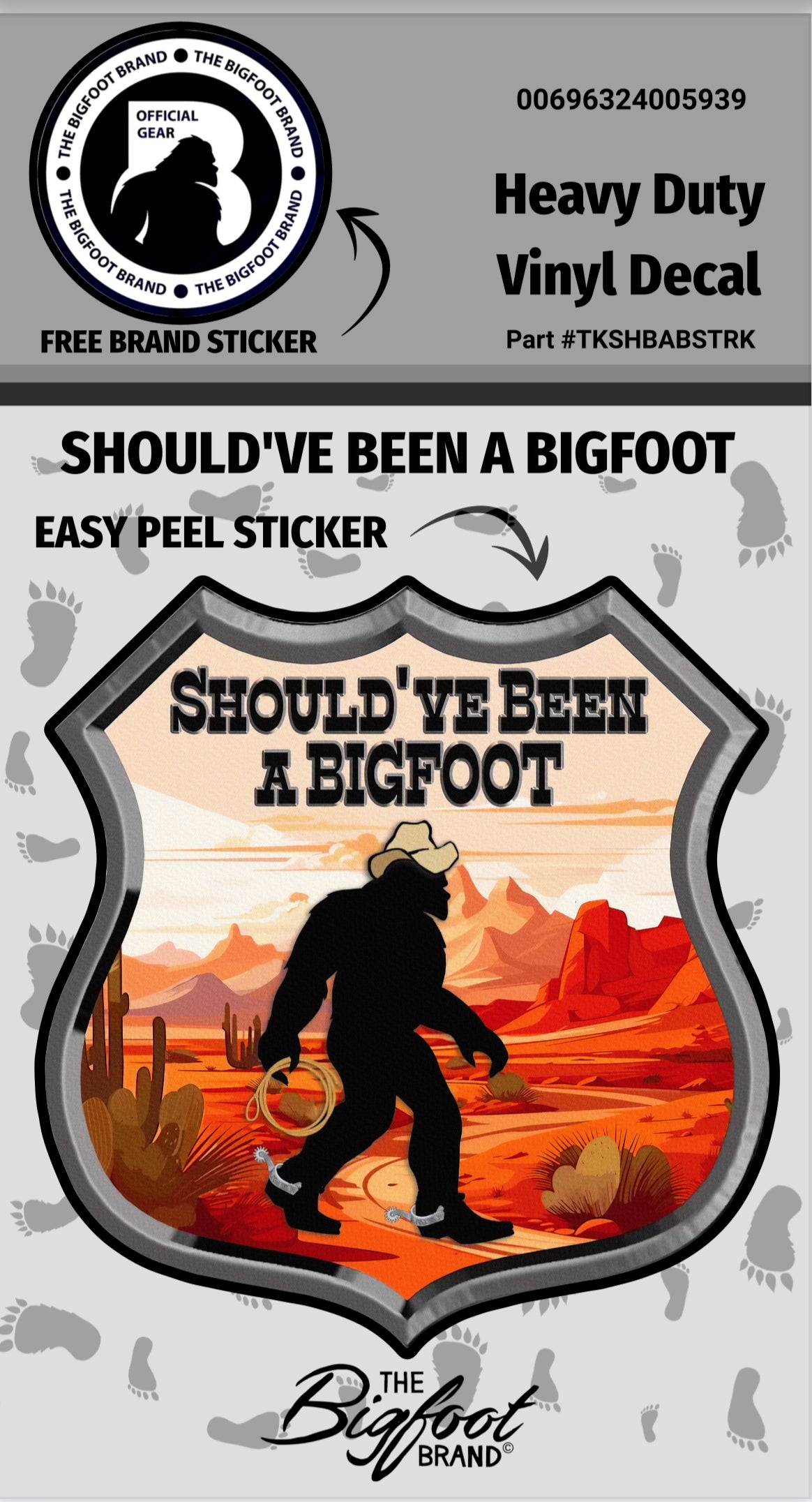 Should've Been A  Bigfoot Sticker